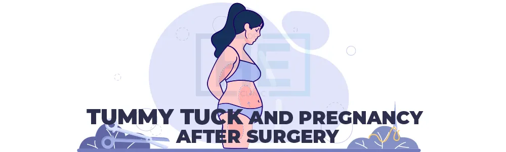 Tummy Tuck and Pregnancy After Surgery